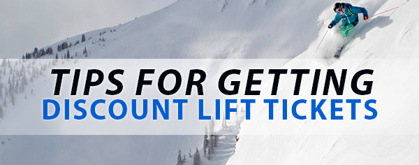 Tips For Getting Discount Lift Tickets