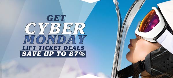 Get Cyber Monday Ski Ticket Deals at Your Favorite Resorts